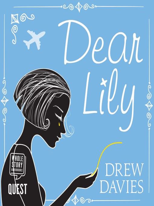 Title details for Dear Lily by Drew Davies - Wait list